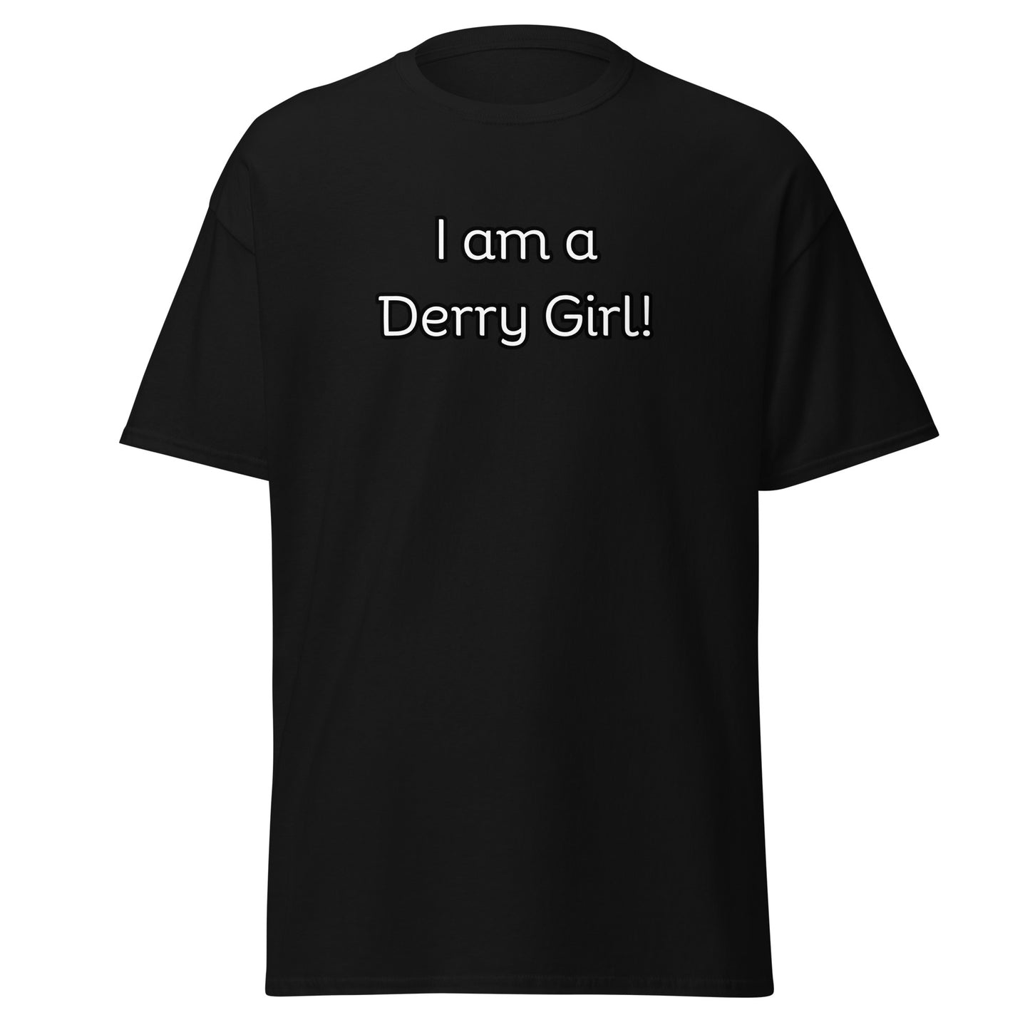 I am a Derry Girl T-Shrt