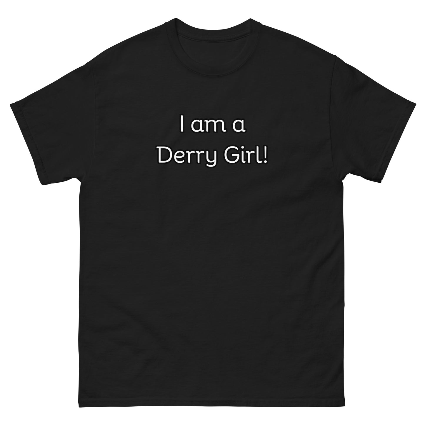 I am a Derry Girl T-Shrt