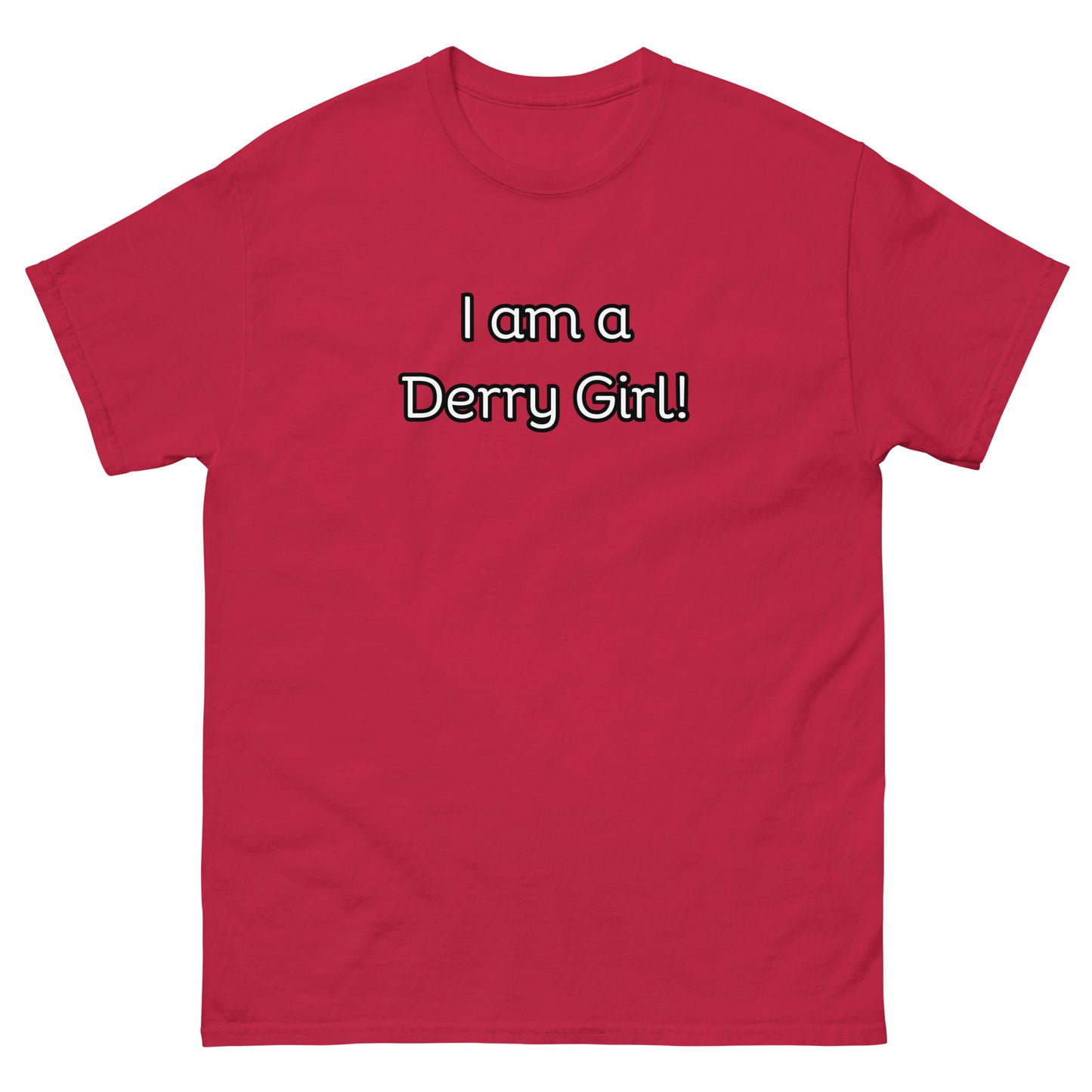 I am a Derry Girl T-Shrt