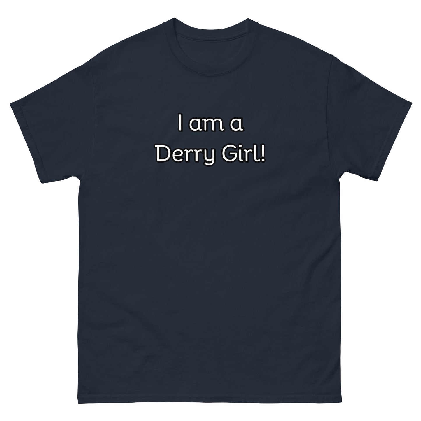 I am a Derry Girl T-Shrt