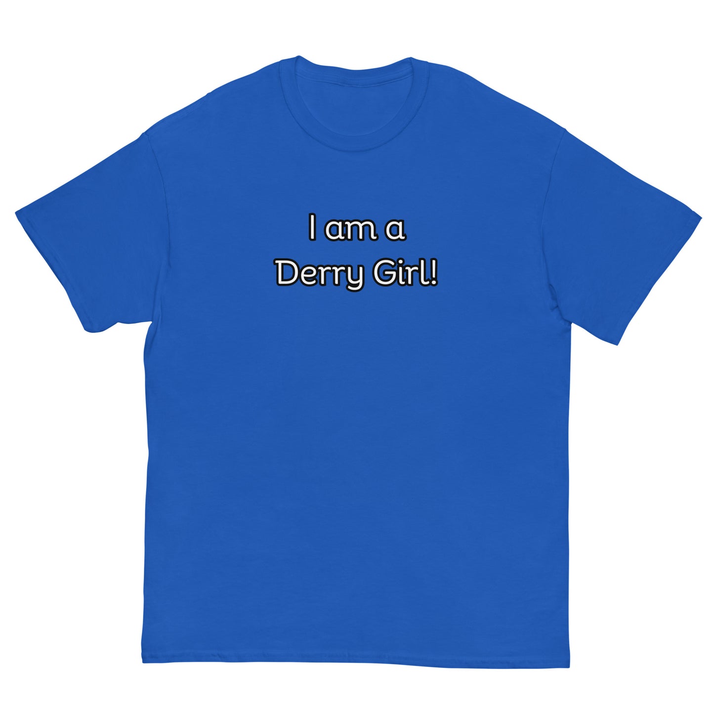 I am a Derry Girl T-Shrt