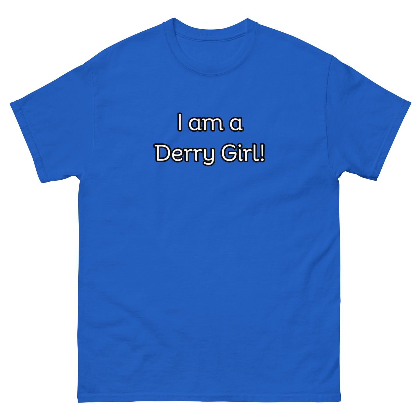 I am a Derry Girl T-Shrt