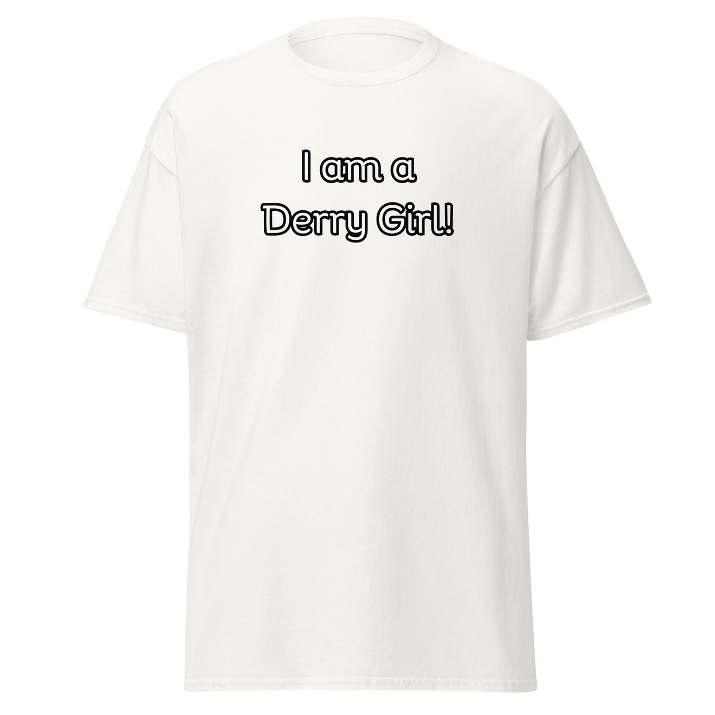 I am a Derry Girl T-Shrt