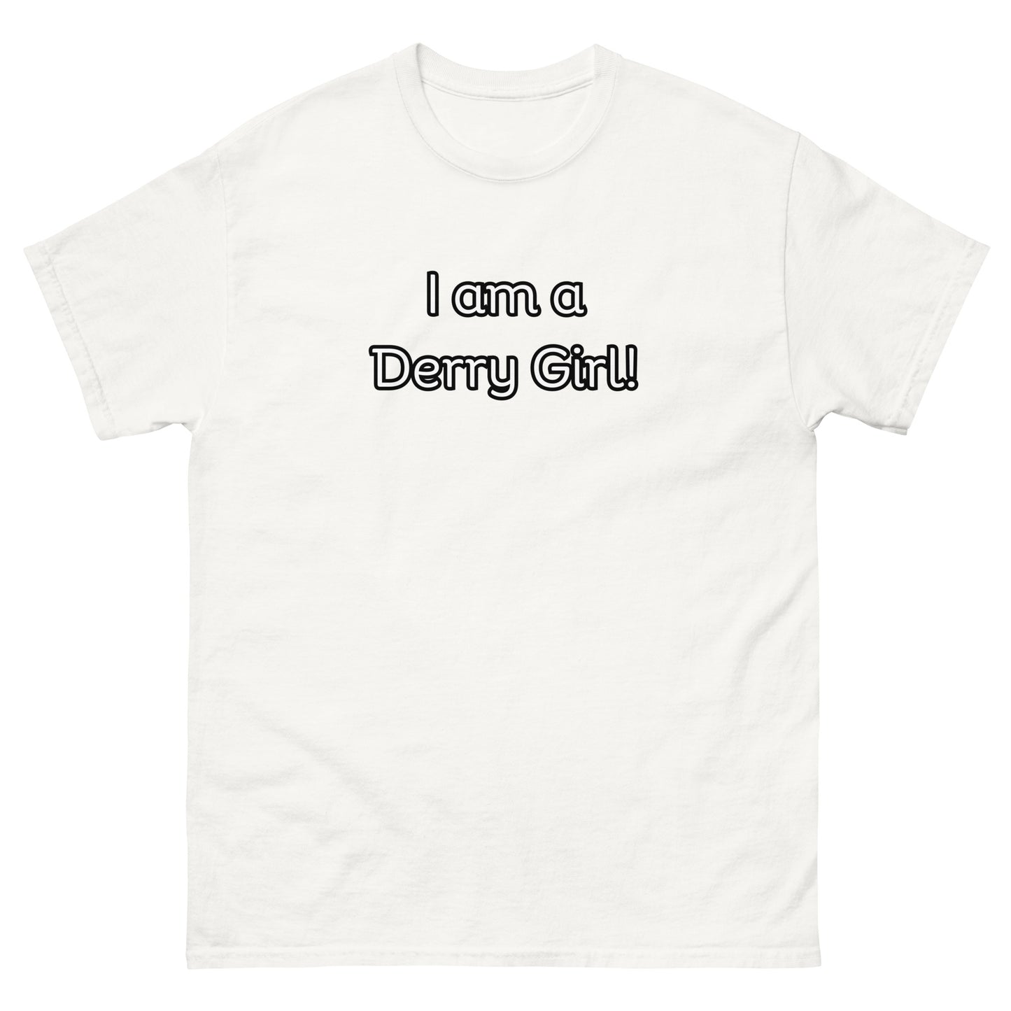 I am a Derry Girl T-Shrt