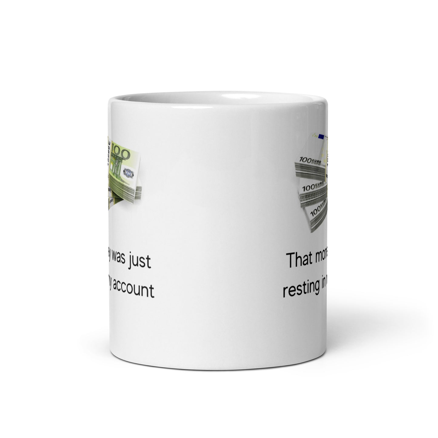 Ted Quote Mug: "That money was just resting in my account" - Ideal for Fans and Beverages!
