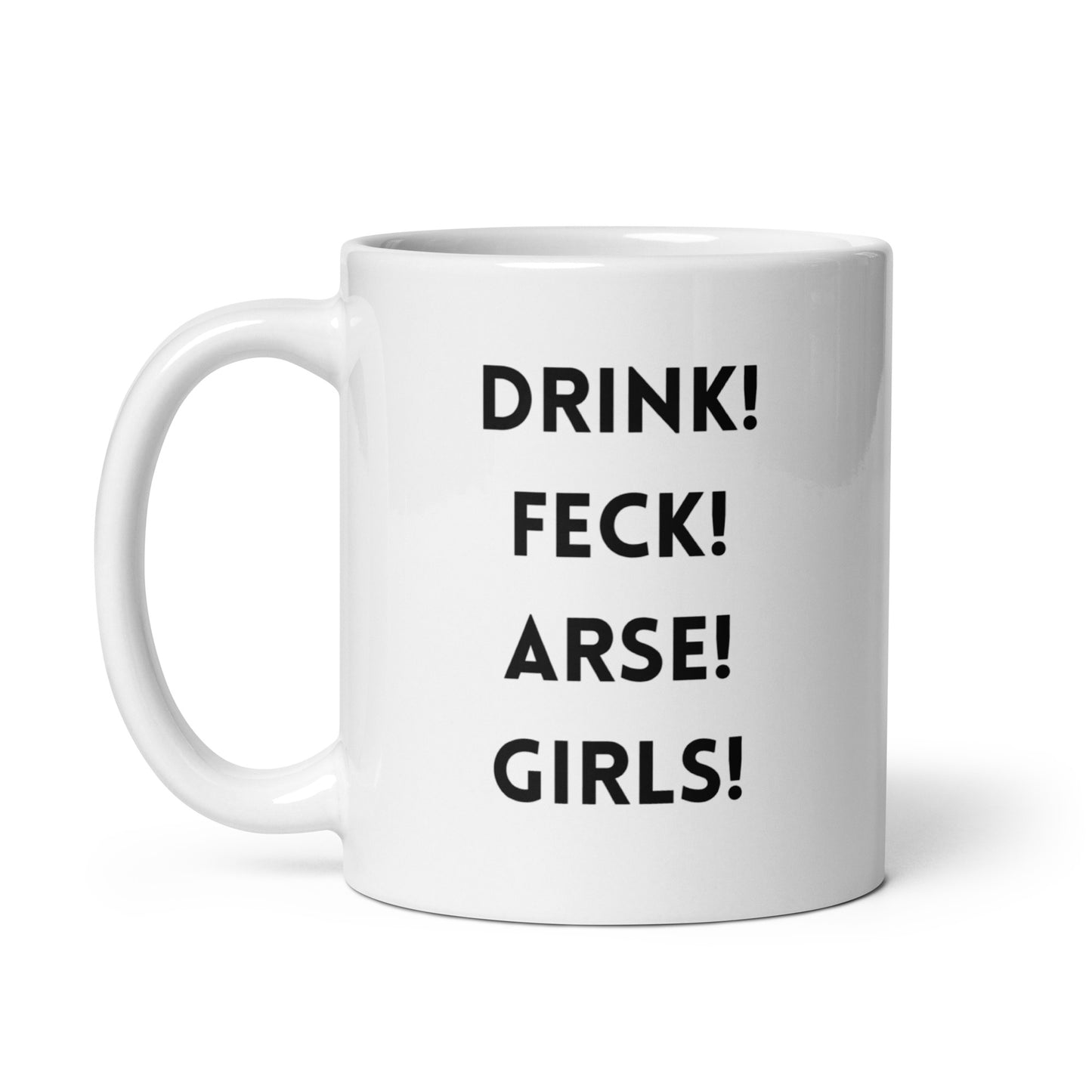 Father Ted Quote Mug: 'Drink Feck Arse Girls' - Ideal for Fans and Beverages