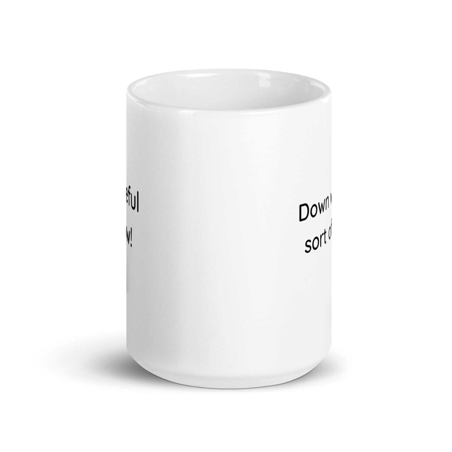 Down with this sort of thing Coffee Mug - Ideal for Fans and Beverages!