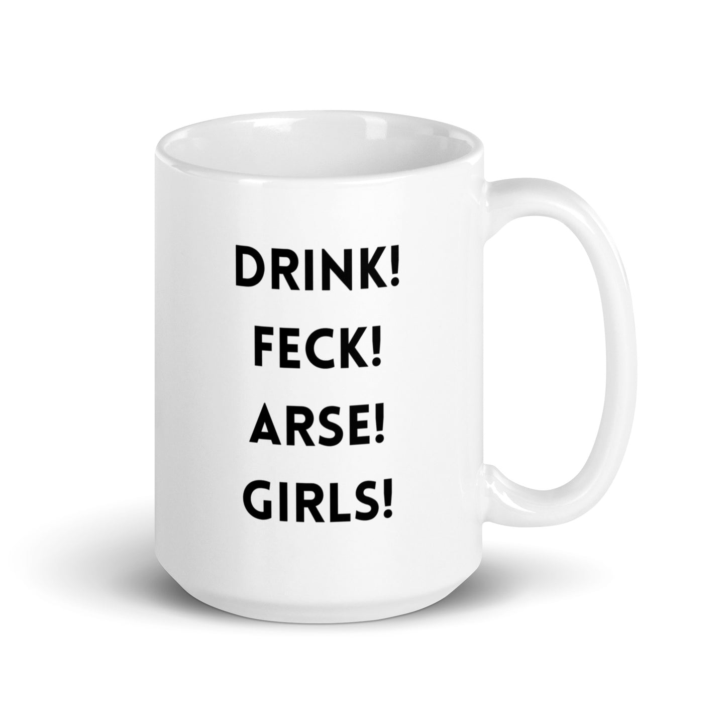 Father Ted Quote Mug: 'Drink Feck Arse Girls' - Ideal for Fans and Beverages