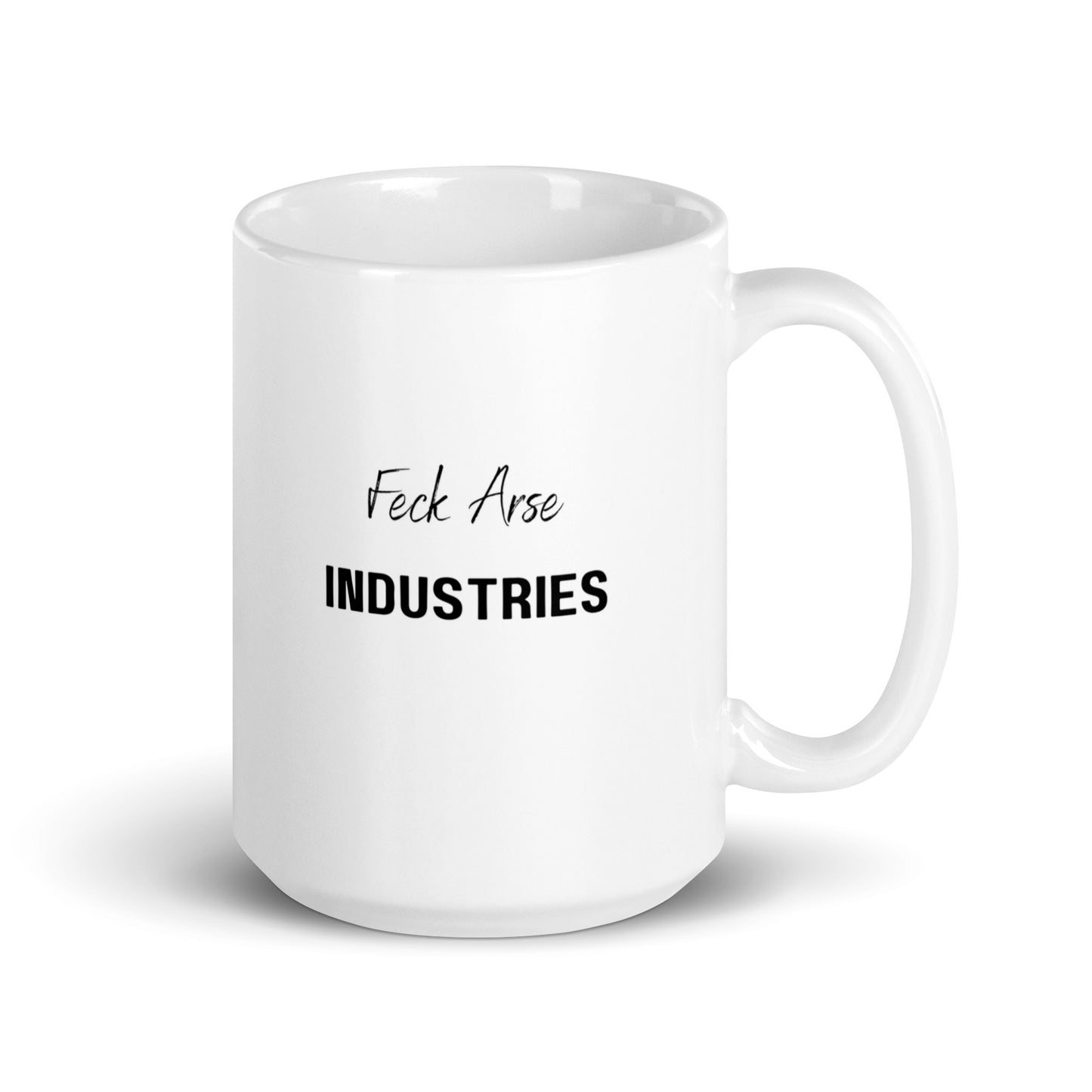 Feck Arse Industries Mug: Ideal for Fans and Beverages!
