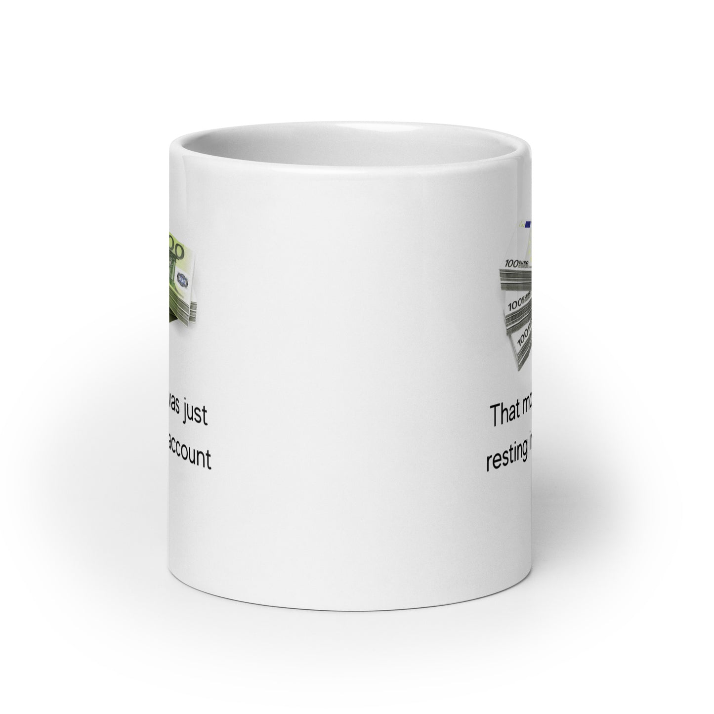 Ted Quote Mug: "That money was just resting in my account" - Ideal for Fans and Beverages!