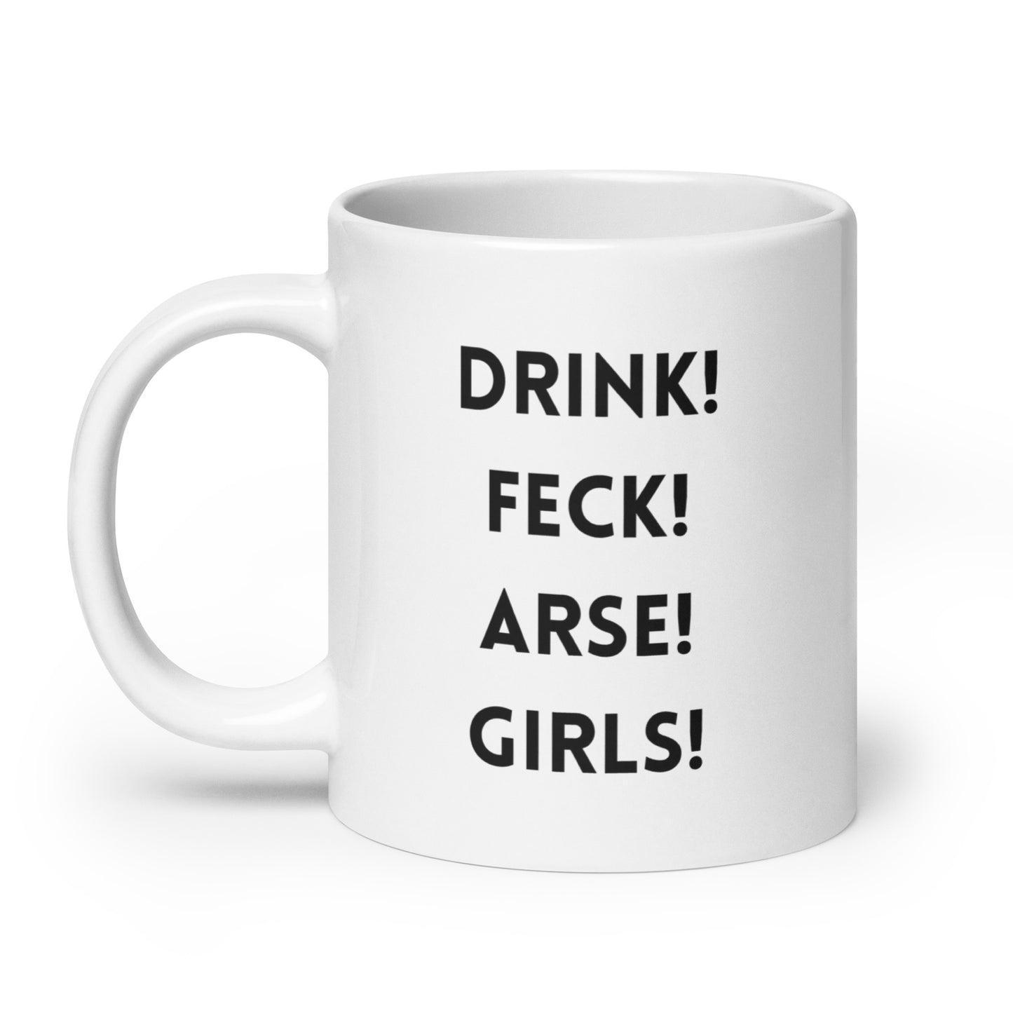 Father Ted Quote Mug: 'Drink Feck Arse Girls' - Ideal for Fans and Beverages