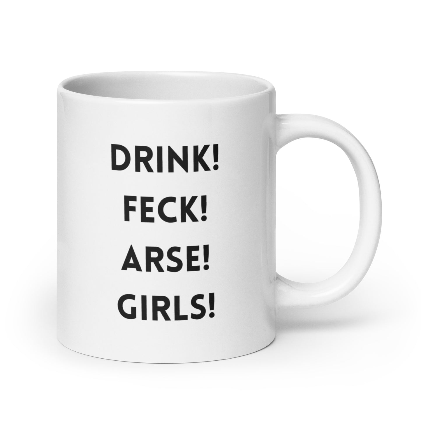Father Ted Quote Mug: 'Drink Feck Arse Girls' - Ideal for Fans and Beverages