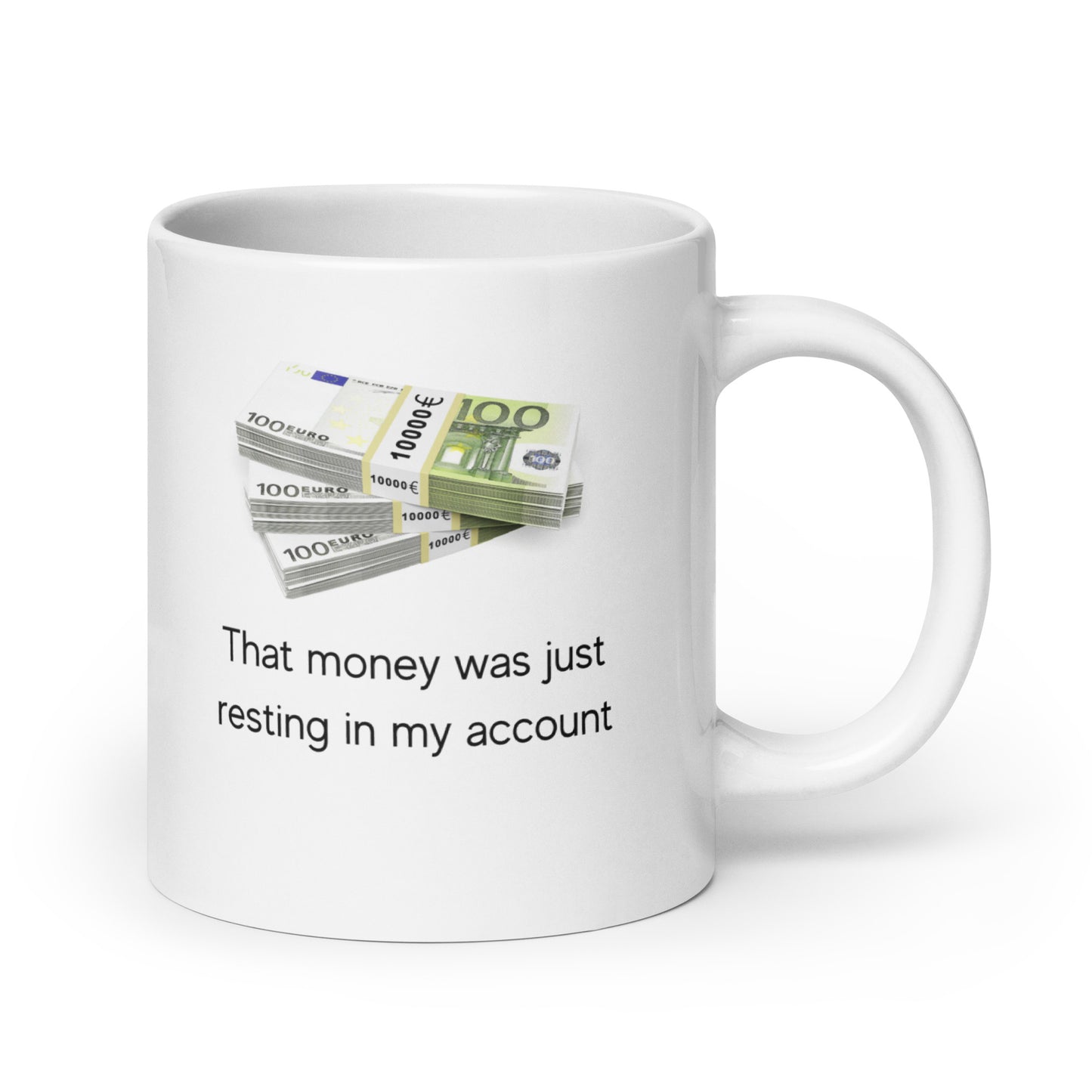 Ted Quote Mug: "That money was just resting in my account" - Ideal for Fans and Beverages!