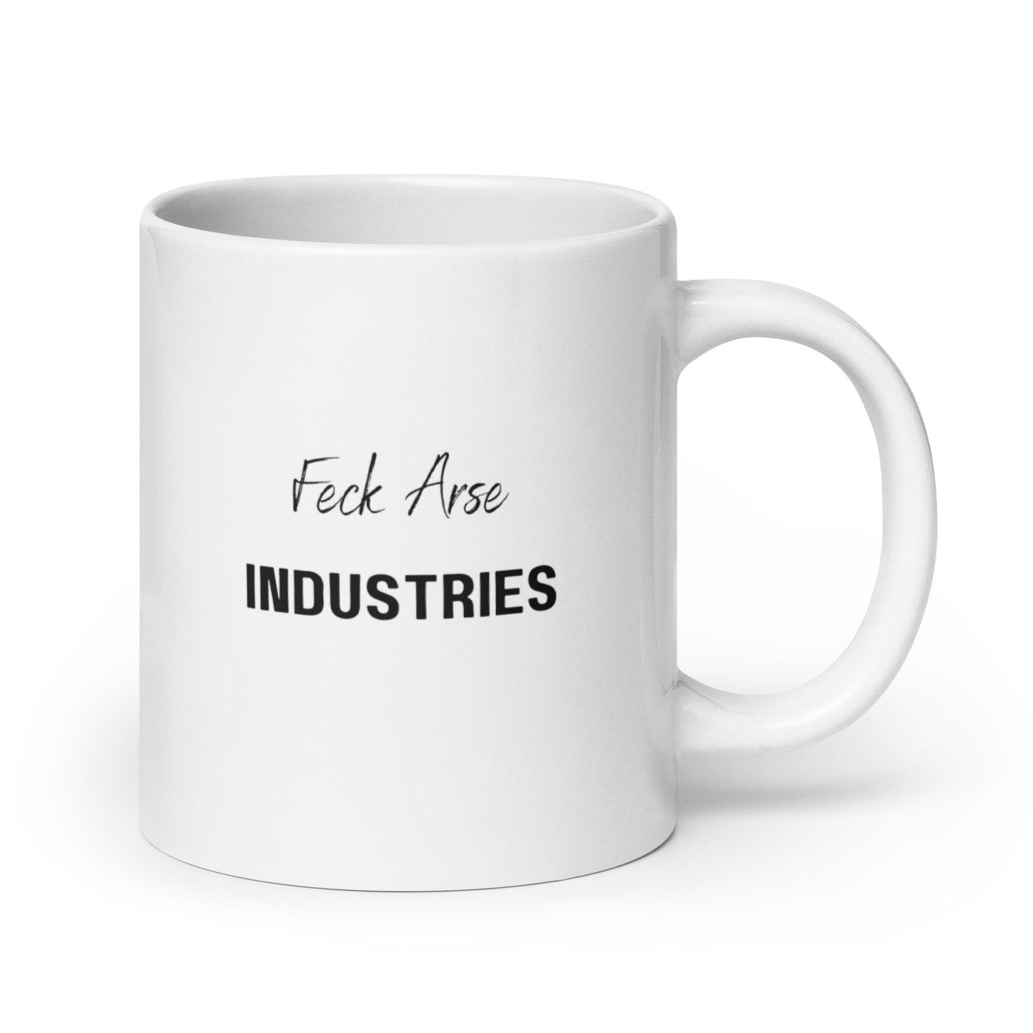 Feck Arse Industries Mug: Ideal for Fans and Beverages!