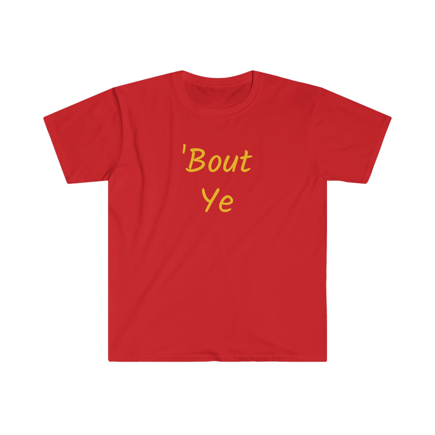 ‘Bout ye T-shirt