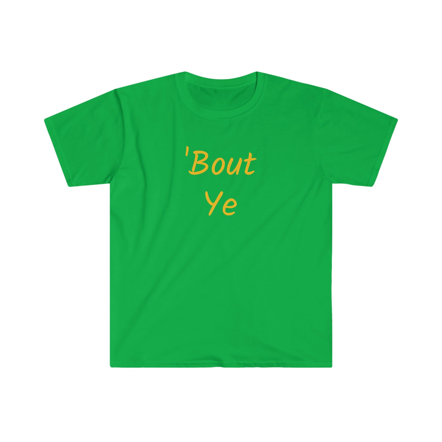‘Bout ye T-shirt