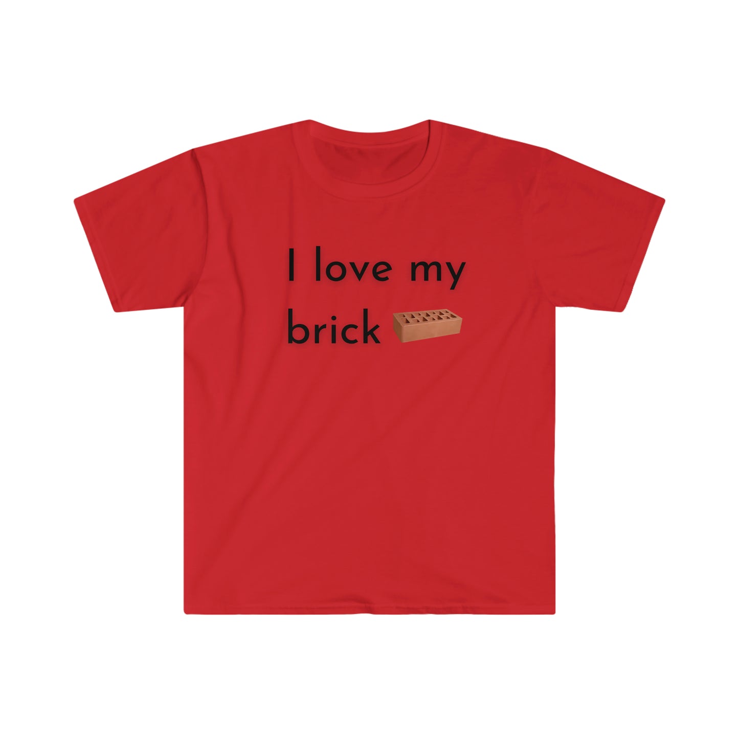 I love my brick T-shirt