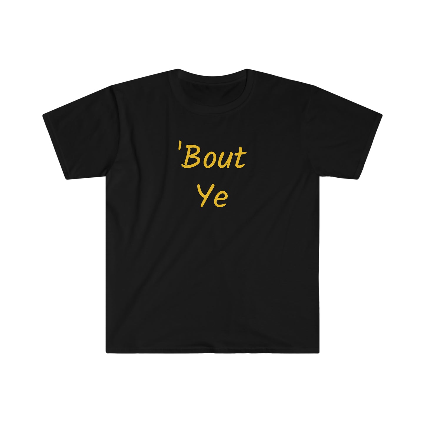 ‘Bout ye T-shirt