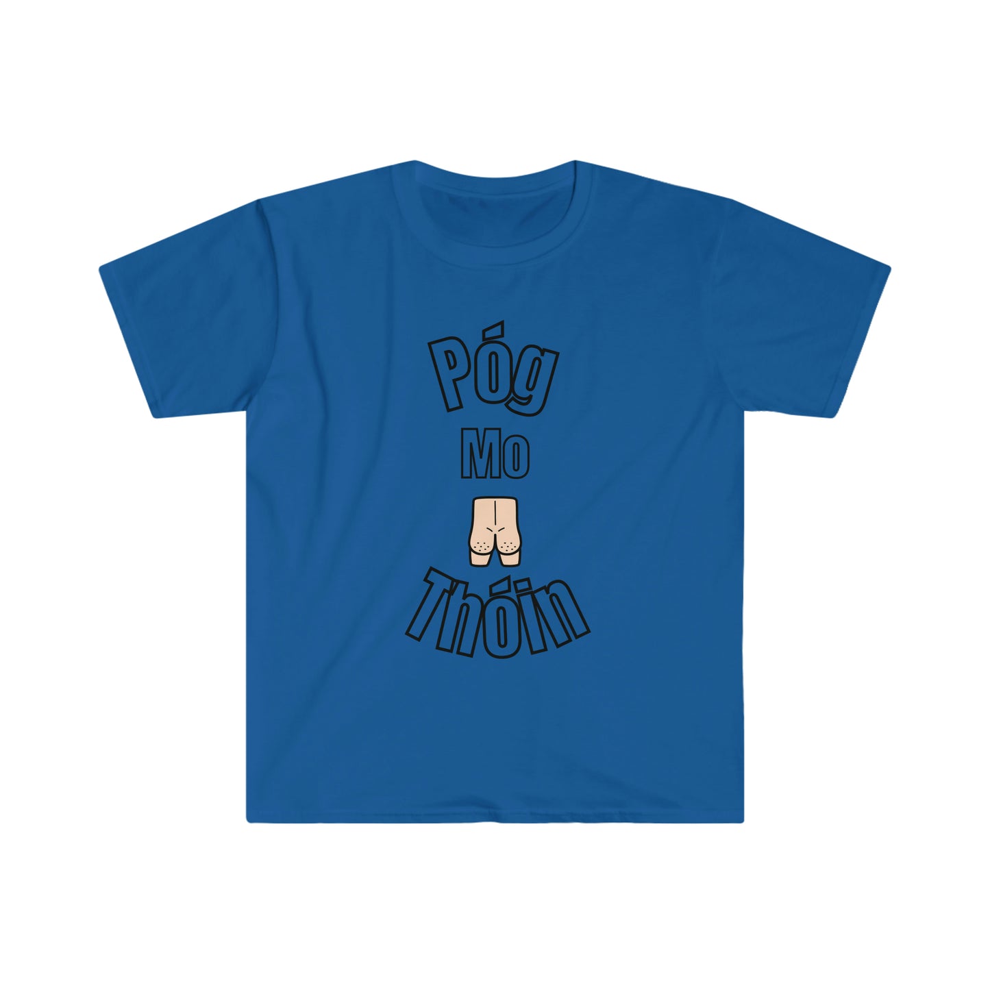 Póg Ma Thóin T Shirt