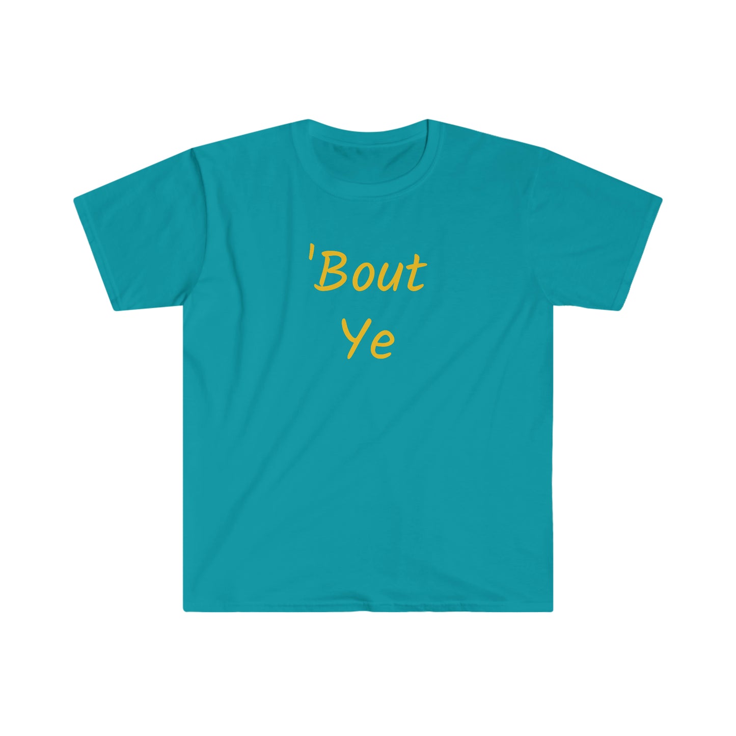 ‘Bout ye T-shirt