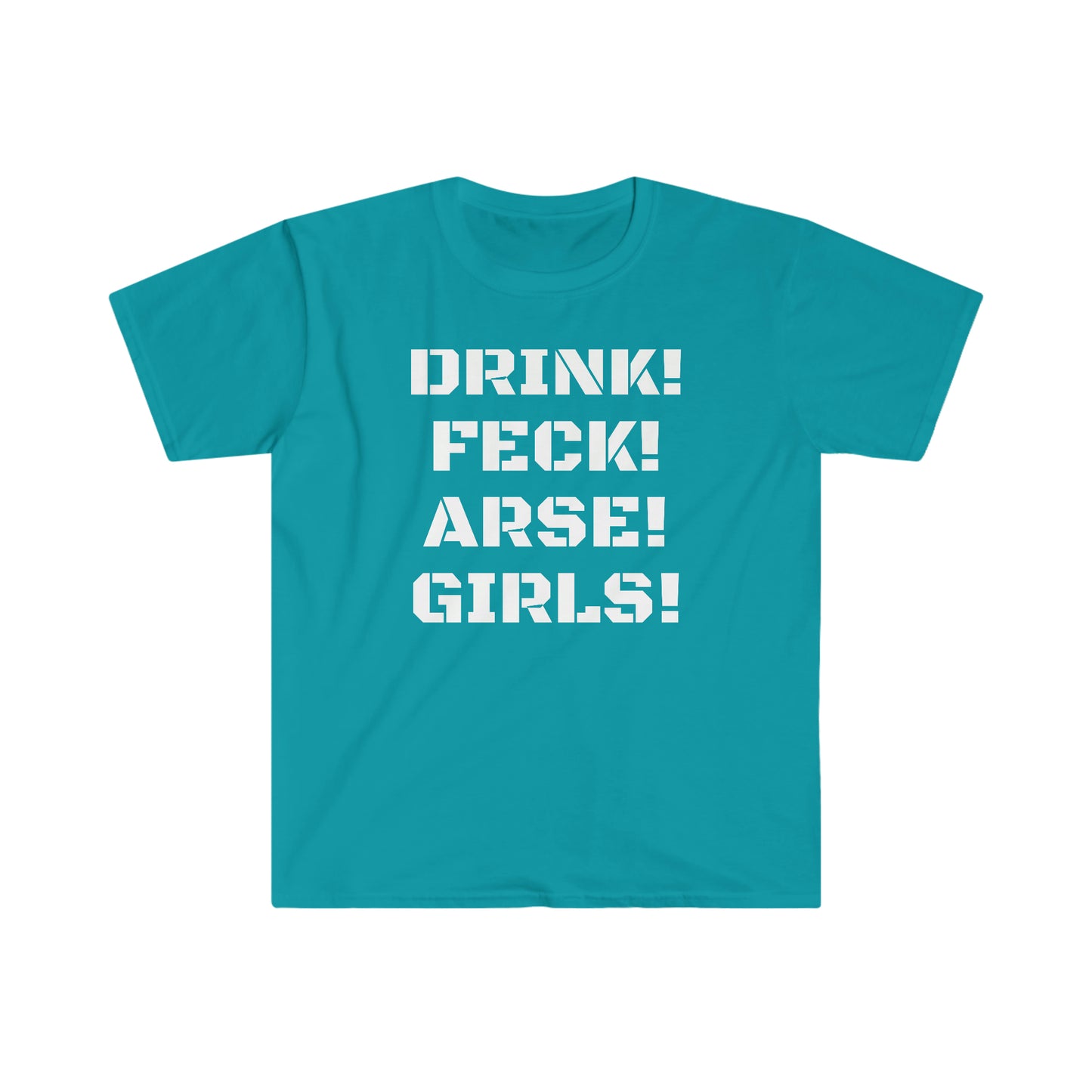 Drink Feck Arse Girls T-shirt
