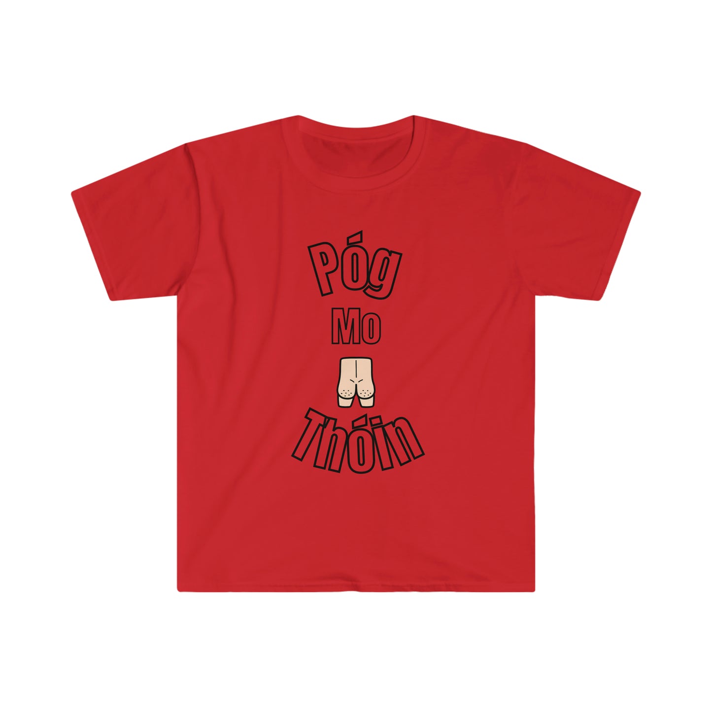 Póg Ma Thóin T Shirt