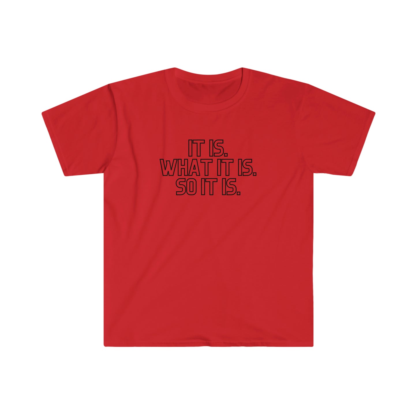 It is. What it is. So it is. Belfast wisdom T-shirt