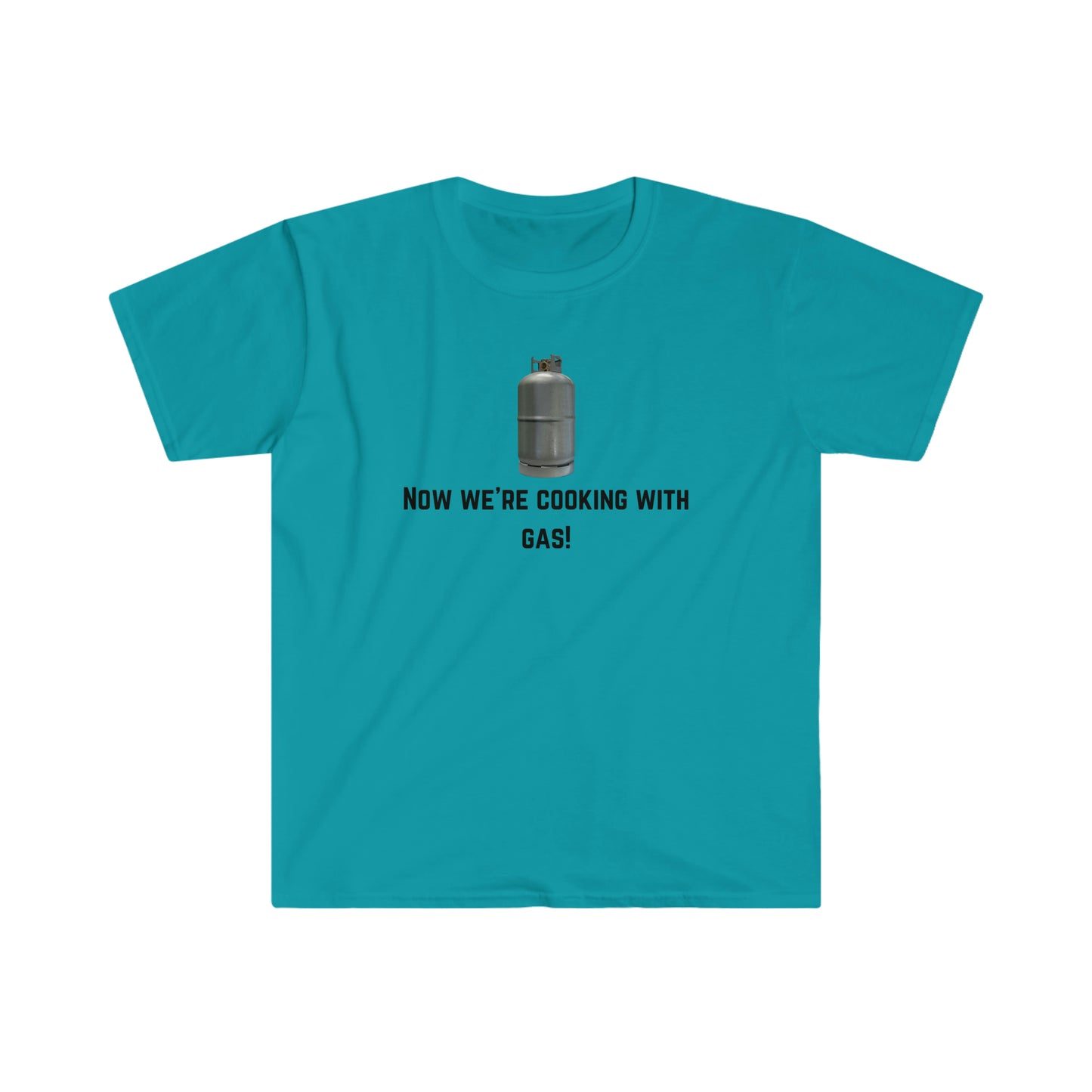 Now we’re cooking with gas T-shirt