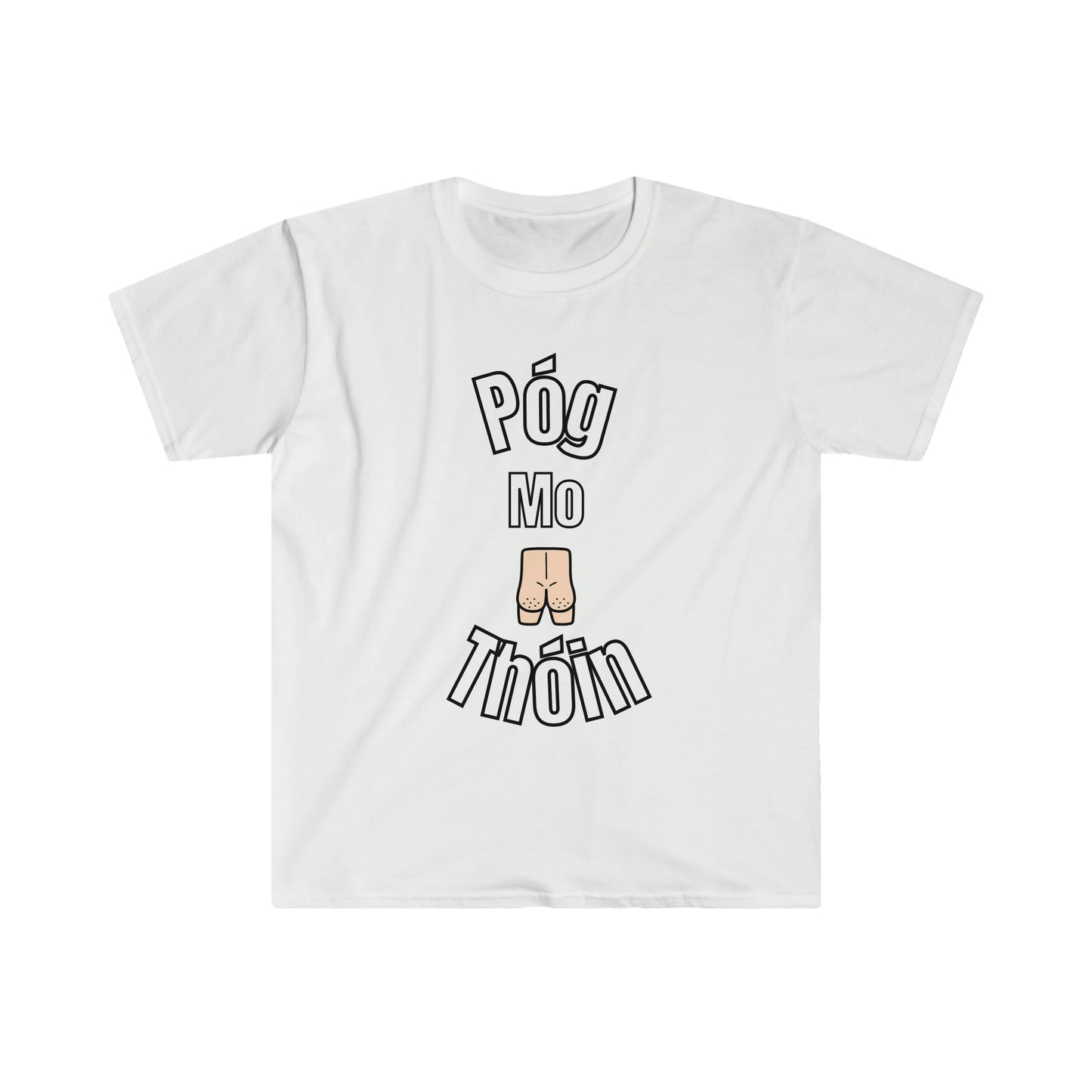 Póg Ma Thóin T Shirt