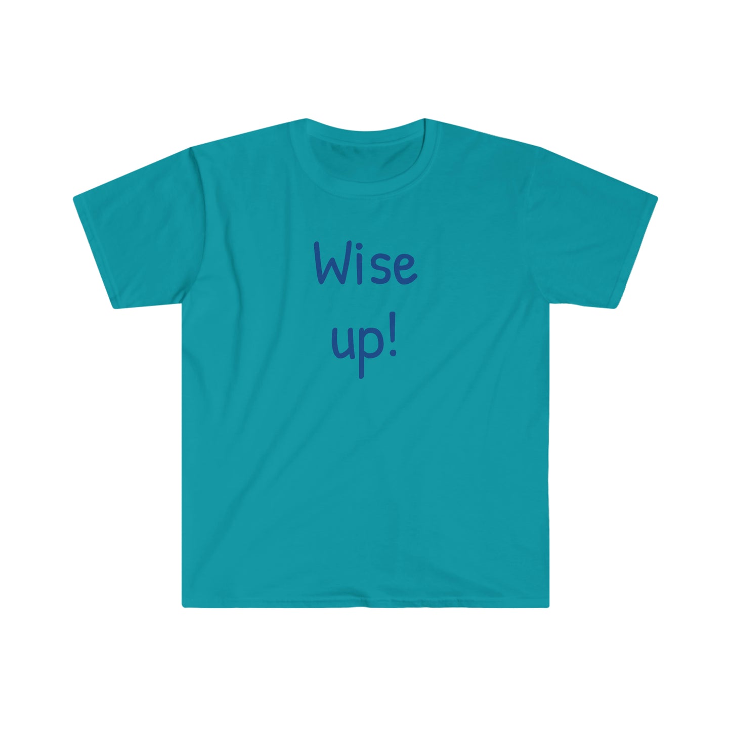 Wise up! T-shirt
