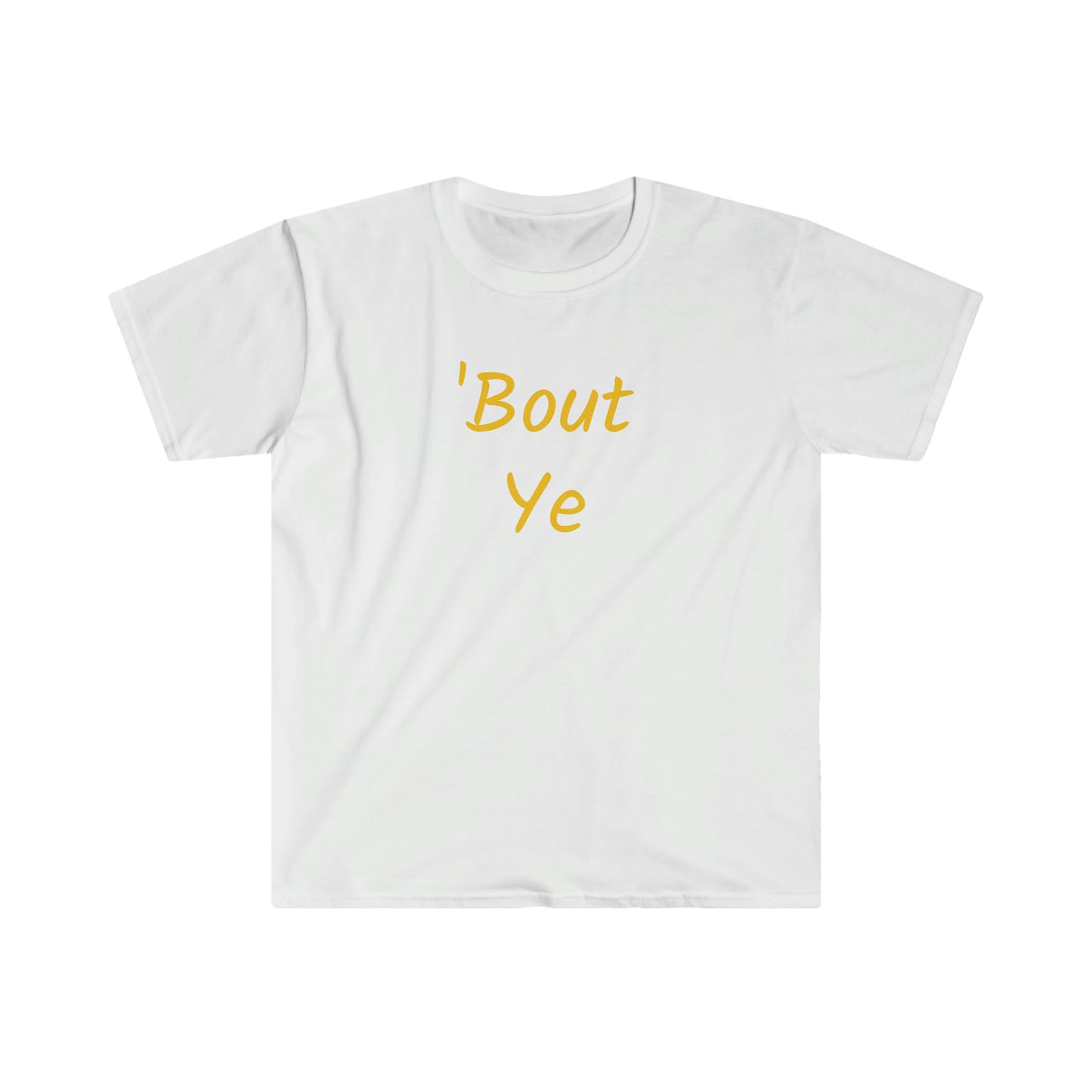 ‘Bout ye T-shirt