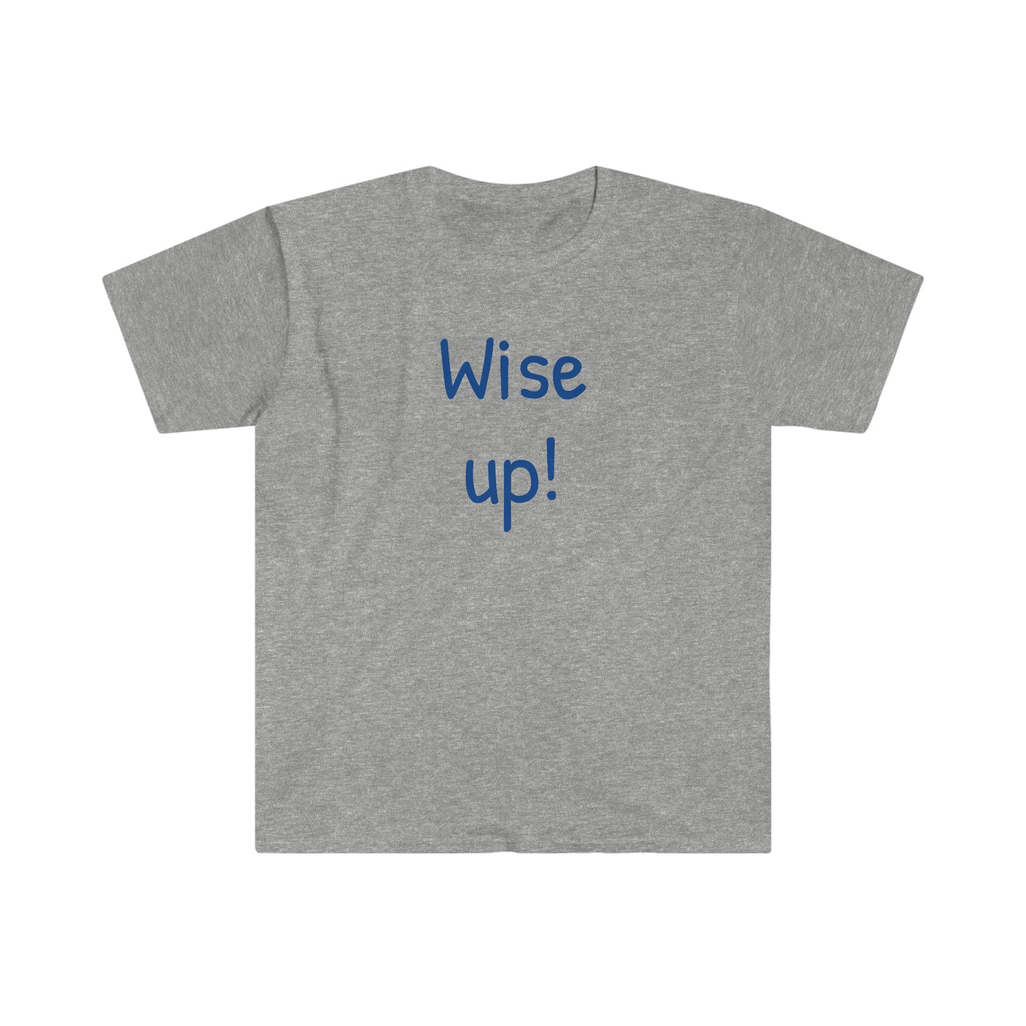 Wise up! T-shirt