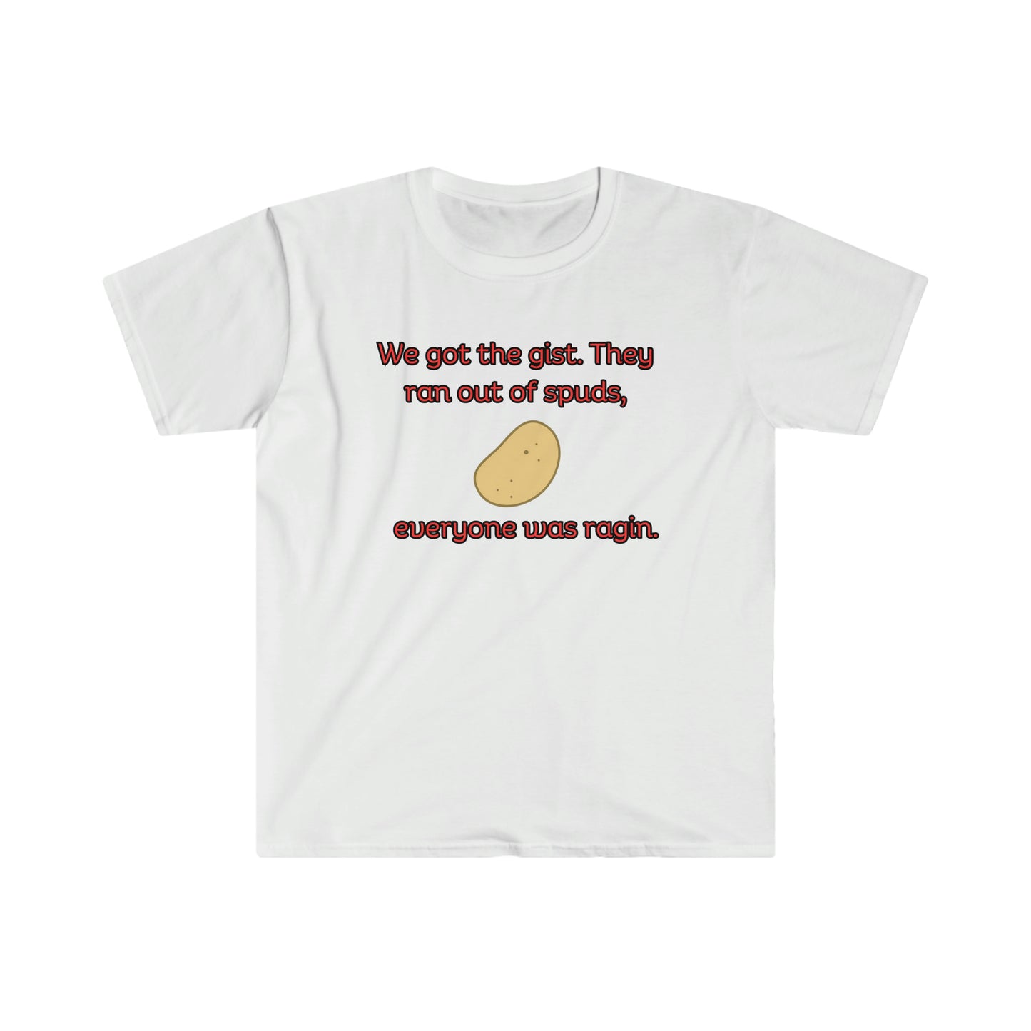 LegenDerry T-shirt (We got the gist, the ran out of spuds, everyone was ragin)