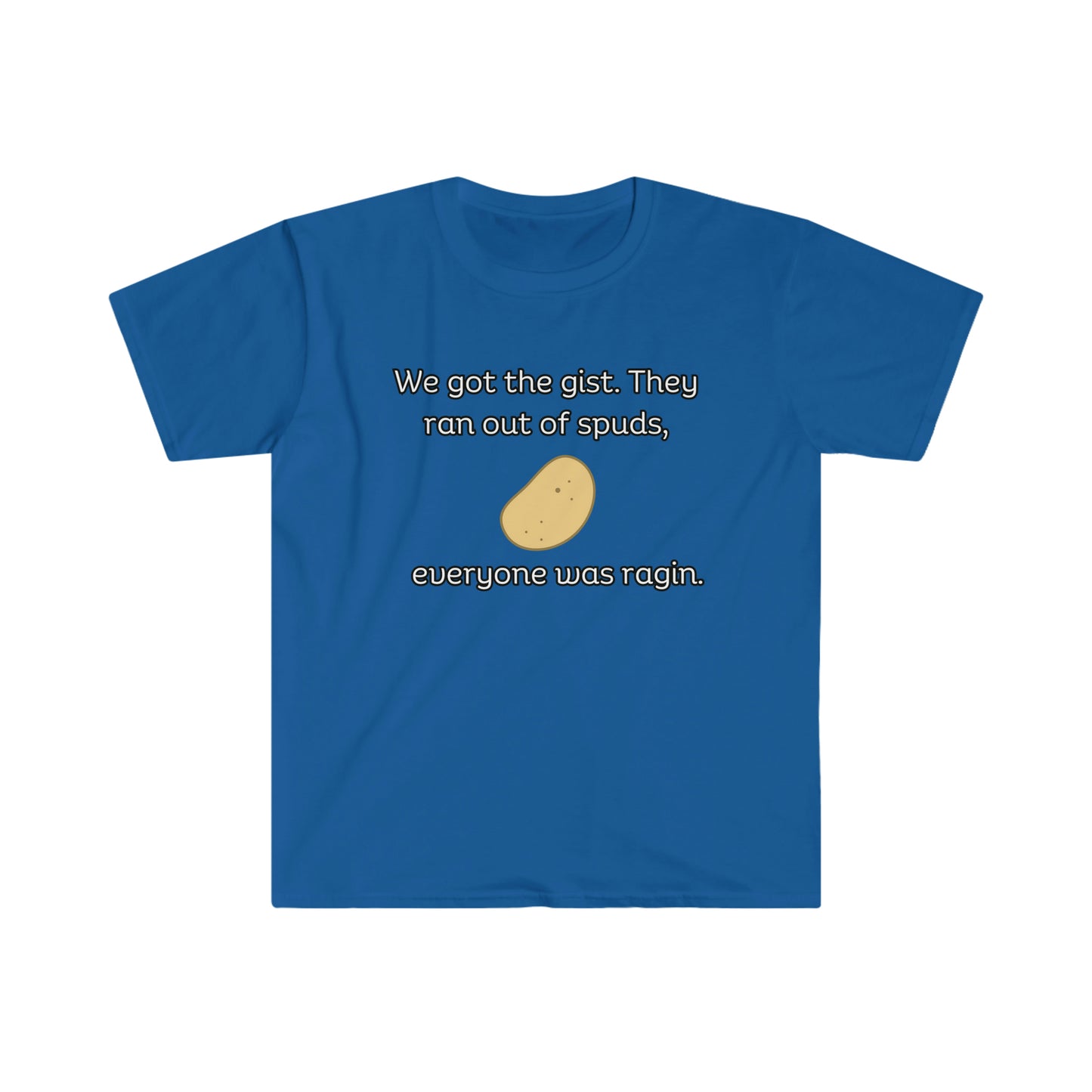 LegenDerry T-shirt (We got the gist, the ran out of spuds, everyone was ragin)