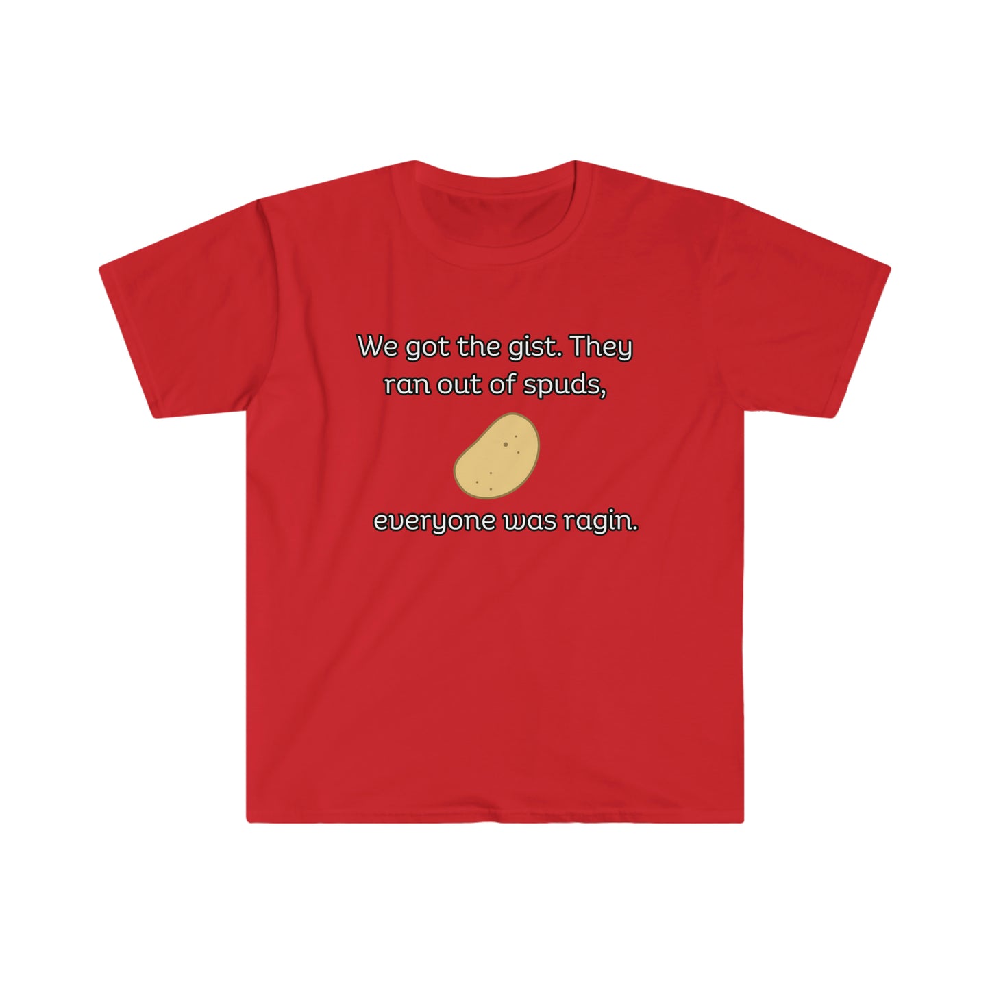 LegenDerry T-shirt (We got the gist, the ran out of spuds, everyone was ragin)